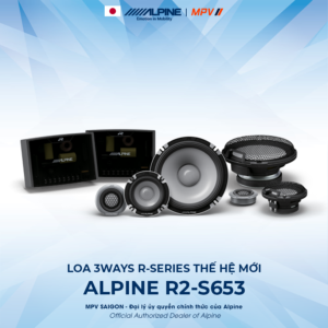 ALPINE R2-S653 LOA 3WAYS R-SERIES THẾ HỆ MỚI
