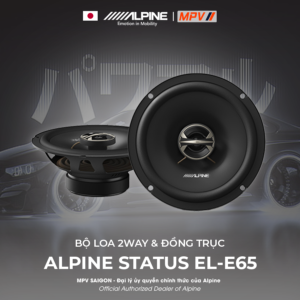 ALPINE STATUS EL-E65 BỘ LOA 2WAY & ĐỒNG TRỤC