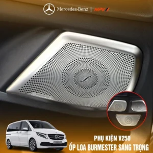 Ốp Loa Burmester Mercedes Benz V250 V220 bản 2026