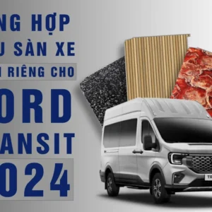 BẢNG MẪU SÀN XE FORD TRANSIT 2025 TẠI MPVSAIGON