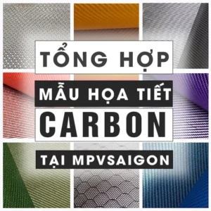 TỔNG HỢP MẪU VÂN CARBON NỘI THẤT VÀ NGOẠI THẤT Ô TÔ TẠI MPVSAIGON