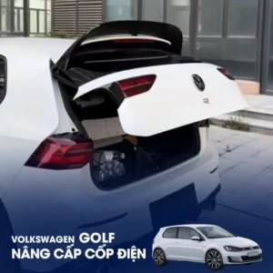 VOLKSWAGEN GOLF - NÂNG CẤP CỐP ĐIỆN HIỆN ĐẠI